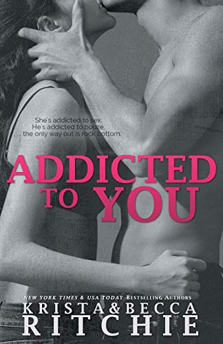 9781682305171: Addicted to You: Addicted, Book 1 (Addicted, 1)