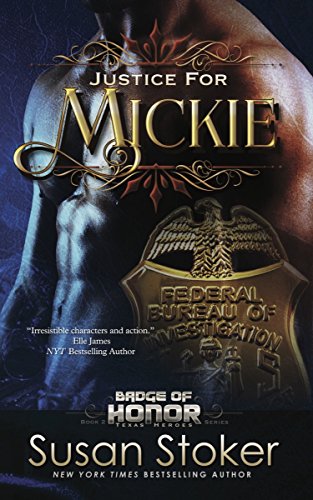 Beispielbild fr Justice for Mickie: Badge of Honor: Texas Heroes Series, Book 2 zum Verkauf von Wonder Book