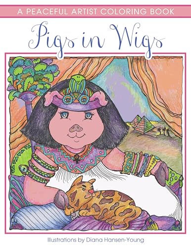 Stock image for Pigs in Wigs : A Peaceful Artist Coloring Book for sale by Ria Christie Collections