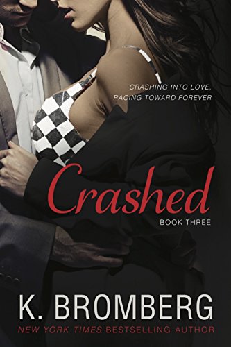 9781682307809: Crashed (The Driven Trilogy, 3)