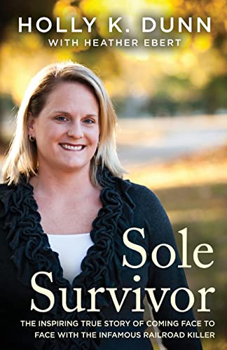 Stock image for Sole Survivor: The Inspiring True Story of Coming Face to Face with the Infamous Railroad Killer for sale by HPB-Ruby