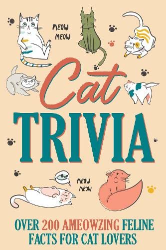 9781682349526: Cat Trivia: Totally Ameowzing & Pawsome Cat Quotes, Cat Jokes, True or False, Famous Cats, Know Your Breeds, and More