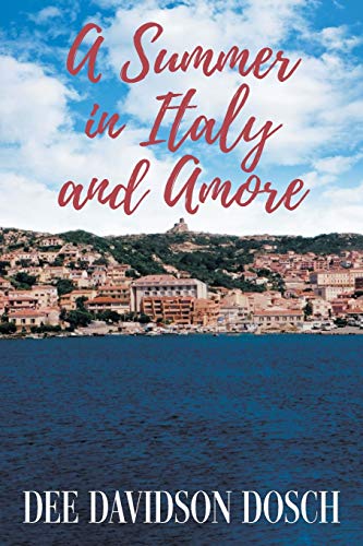 Stock image for A Summer in Italy and Amore for sale by Russell Books