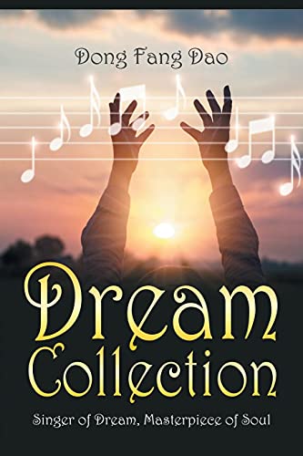 Beispielbild fr Dream Collection: Singer of Dream, Masterpiece of Soul zum Verkauf von ThriftBooks-Dallas