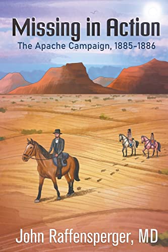 Beispielbild fr Missing in Action: The Apache Campaign, 1885-1886 zum Verkauf von WorldofBooks