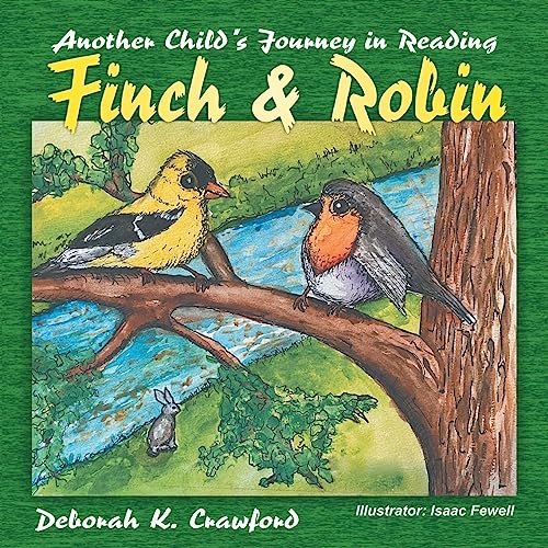 Stock image for Finch and Robin: Another Child's Journey in Reading for sale by GreatBookPrices