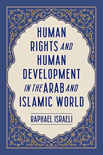 Beispielbild fr Human Rights and Human Development in the Arab and Islamic World zum Verkauf von Buchpark