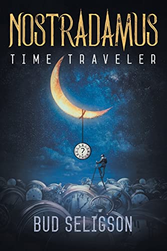 Beispielbild fr Nostradamus: Time Traveler zum Verkauf von GreatBookPrices