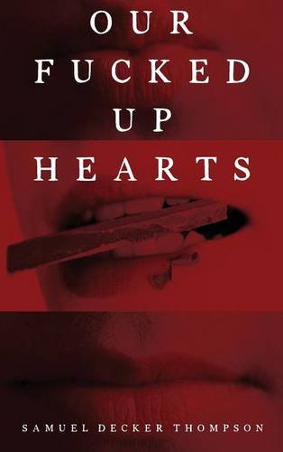 Imagen de archivo de Our Fucked Up Hearts a la venta por ThriftBooks-Atlanta