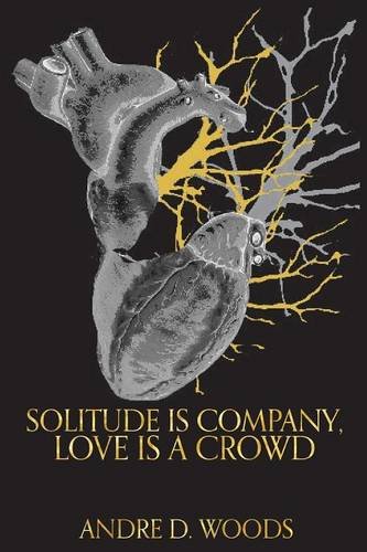 Imagen de archivo de Solitude Is Company, Love Is a Crowd a la venta por ThriftBooks-Atlanta