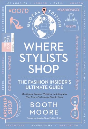 Stock image for Where Stylists Shop: The Fashion Insider's Ultimate Guide for sale by SecondSale