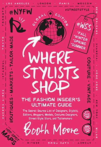Stock image for Where Stylists* Shop: *and designers, bloggers, models, artists, fashion insiders, and tastemakers for sale by WorldofBooks