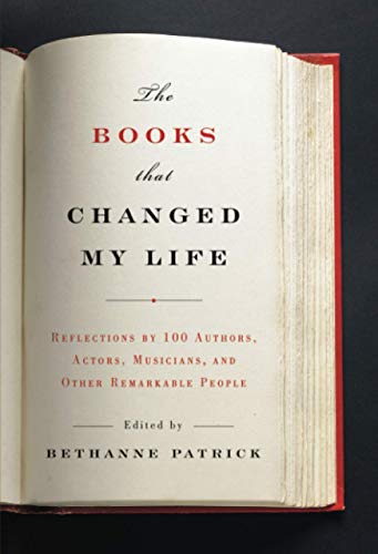Imagen de archivo de Books That Changed My Life: Reflections by 100 Authors, Actors, Musicians, and Other Remarkable People a la venta por Better World Books