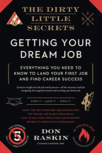 Stock image for Dirty Little Secrets of Getting Your Dream Job (The Dirty Little Secrets) for sale by GF Books, Inc.