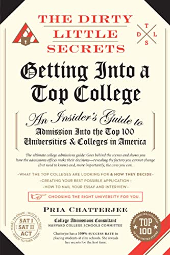 9781682451717: Dirty Little Secrets of Getting into a Top College