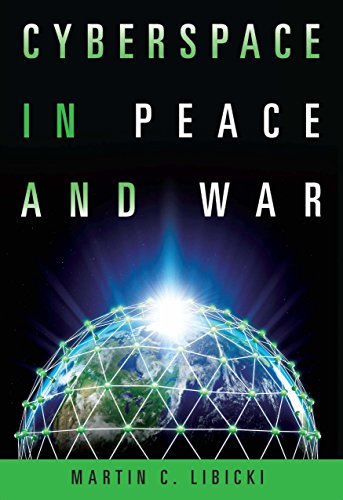 9781682470329: Cyberspace in Peace and War