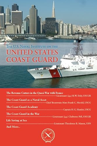 Stock image for The U.S. Naval Institute on U.S. Coast Guard for sale by ThriftBooks-Atlanta