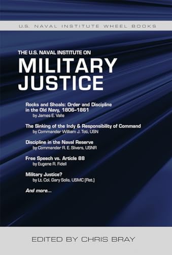 Imagen de archivo de The U.S. Naval Institute on Military Justice (Wheel Book Series) a la venta por Mr. Bookman