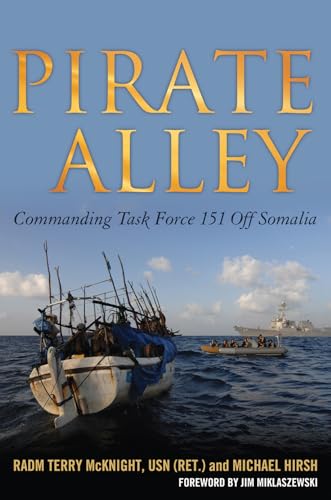 Stock image for Pirate Alley: Commanding Task Force 151 off Somalia for sale by Magers and Quinn Booksellers