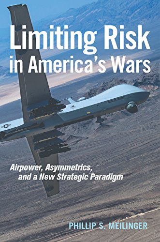 Stock image for Limiting Risk in America's Wars: Airpower, Asymmetrics, and a New Strategic Paradigm (Transforming War Series) for sale by Books From California