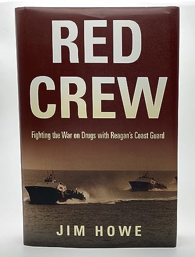 Beispielbild fr Red Crew: Fighting the War on Drugs with Reagans Coast Guard zum Verkauf von Goodwill Southern California
