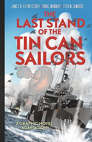 Stock image for The Last Stand of Tin Can Sailors: The Extraordinary World War II Story of the U.S. Navys Finest Hour (Dead Reckoning) for sale by Goodwill of Colorado
