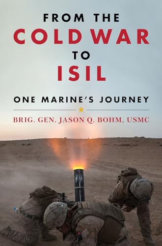 Beispielbild fr From the Cold War to Isil: One Marine's Journey zum Verkauf von Buchpark