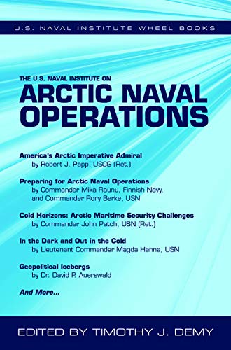 Beispielbild fr The U.S. Naval Institute on Arctic Naval Operations (U.S. Naval Institute Wheel Books) zum Verkauf von Mr. Bookman