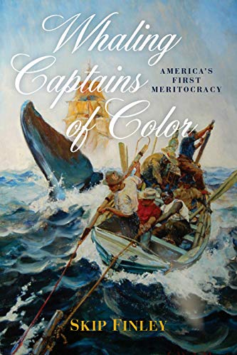 Beispielbild fr Whaling Captains of Color: America's First Meritocracy zum Verkauf von BooksRun