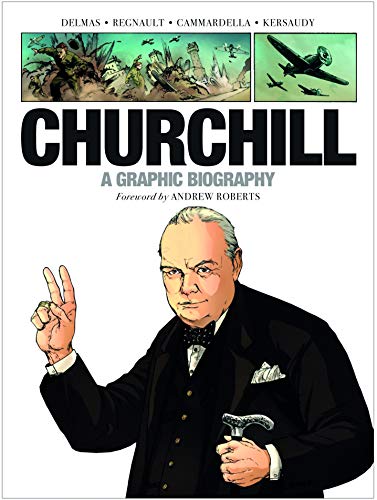 Beispielbild fr Churchill: A Graphic Biography zum Verkauf von Books From California