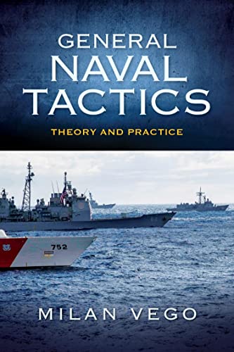 Stock image for General Naval Tactics: Theory and Practice (Blue & Gold Professional Library) for sale by HPB-Red