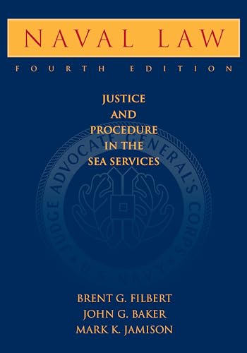 Beispielbild fr Naval Law: Justice and Procedure in the Sea Services (Blue & Gold Professional Library) zum Verkauf von Books From California