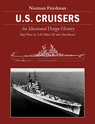 9781682476260: U.S. Cruisers: An Illustrated Design History