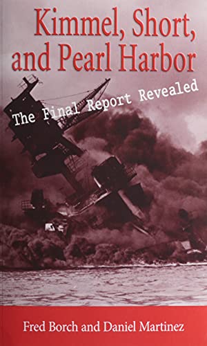 Beispielbild fr Kimmel Short and Pearl Harbor: The Final Report Revealed zum Verkauf von BombBooks