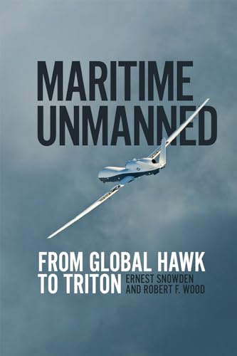 Imagen de archivo de Maritime Unmanned: From Global Hawk to Triton a la venta por HPB-Red