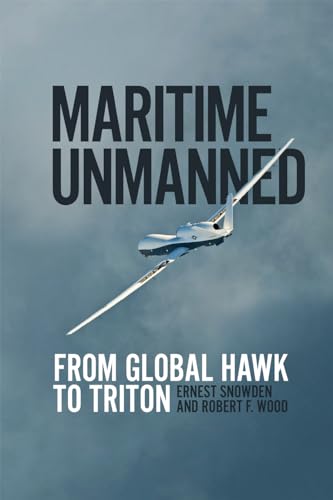 Stock image for Maritime Unmanned: From Global Hawk to Triton for sale by HPB-Red