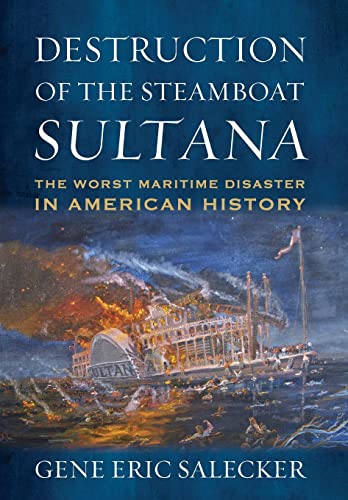 Imagen de archivo de Destruction of the Steamboat Sultana a la venta por Blackwell's