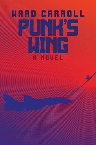9781682477854: Punk's Wing: A Novel