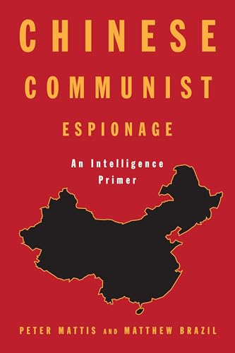 Beispielbild fr Chinese Communist Espionage: An Intelligence Primer zum Verkauf von Goodwill San Antonio