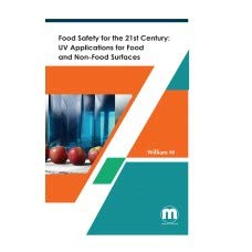 Stock image for Food Safety For The 21st Century: Uv Applications For Food And Non-Food Surfaces for sale by Books Puddle