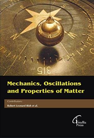 Beispielbild fr Mechanics, Oscillations And Properties Of Matter zum Verkauf von Romtrade Corp.