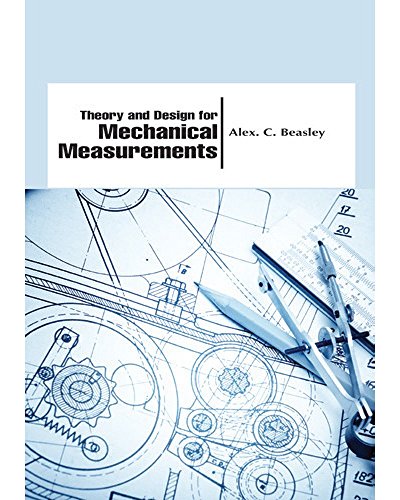 Beispielbild fr THEORY AND DESIGN FOR MECHANICAL MEASUREMENTS zum Verkauf von Books Puddle