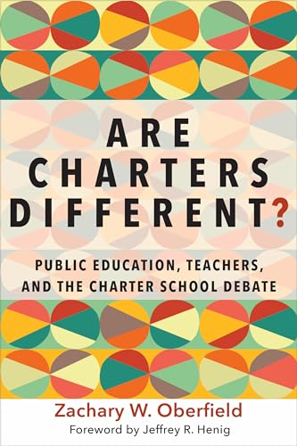 Beispielbild fr Are Charters Different?: Public Education, Teachers, and the Charter School Debate zum Verkauf von Buchpark