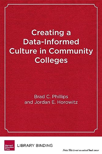 Imagen de archivo de Creating a Data-informed Culture in Community Colleges: A New Model for Educators a la venta por Revaluation Books