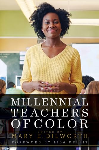 Stock image for Millennial Teachers of Color for sale by Revaluation Books