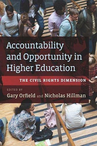 Stock image for Accountability and Opportunity in Higher Education: The Civil Rights Dimension for sale by suffolkbooks