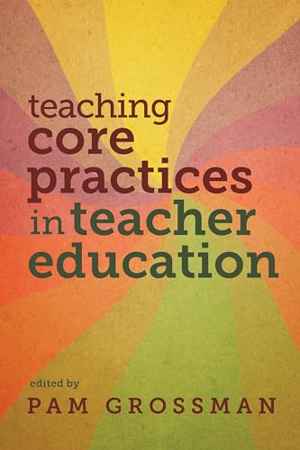 Imagen de archivo de Teaching Core Practices in Teacher Education a la venta por ThriftBooks-Atlanta