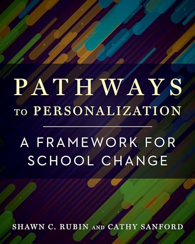 Stock image for Pathways to Personalization: A Framework for School Change for sale by Decluttr