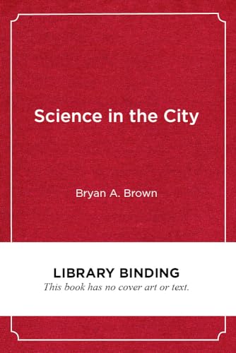 Imagen de archivo de Science in the City: Culturally Relevant Stem Education a la venta por Revaluation Books