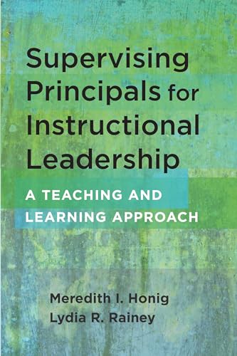 Beispielbild fr Supervising Principals for Instructional Leadership: A Teaching and Learning Approach zum Verkauf von Austin Goodwill 1101